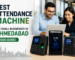 Best Attendance Machine in Ahmedabad